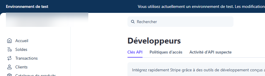 Section Développeurs → Clés API du tableau de bord Stripe